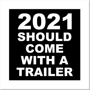 2021 Should Come With A Trailer White Lettering Posters and Art